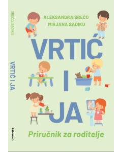 Vrtić i ja: Priručnik za roditelje - 9788662040312