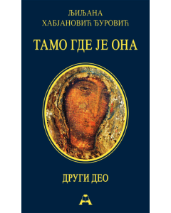 Tamo gde je ona, II deo - mek - 9788679001467