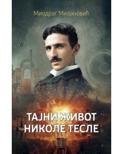Tajni život Nikole Tesle - 9788682948025