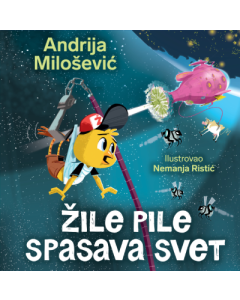 Slikovnica  Žile pile spasava svet  latinica - 9788652159574