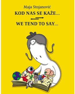 Kod nas se kaže / We tand to say - 9788681972021