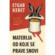 Materija od koje se prave snovi - 9788652150380