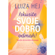 Iskusite svoje dobro odmah! - 9788661521430