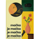 Mačka je mačka je mačka je mačka - 9788644707936