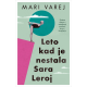 Leto kad je nestala Sara Leroj - 9788652150076