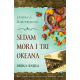 Sedam mora i tri okeana  druga knjiga - 9788652150854