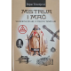 Mistrija i mač - slobodni zidari i vitezovi templari - 9788660112592