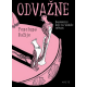 Odvažne - Buntovnice koje su vladale svetom - 9788682394266
