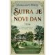 Sutra je novi dan  I tom - 9788652151936