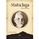 Maha Joga: Upanišadsko nasleđe u svetlu učenja Ramane Maharšija - 9788660520298