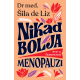 Nikad bolja: Sve o famoznoj menopauzi - 9788652151172