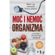 Moć i nemoć organizma  novo dopunjeno izdanje - 9788652152766