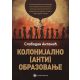 Kolonijalno (anti)obrazovanje - 9788663432086