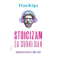 Stoicizam za svaki dan - jednostavni saveti za dobar život - 9788682394310