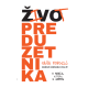 Život preduzetnika - 9788687115545