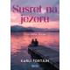 Susret na jezeru - 9788661522291