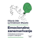 Emocionalno zanemarivanje: Oslobađanje od obrazaca usvojenih u detinjstvu - 9788660362638