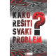 Kako rešiti svaki problem - 9788682630081