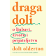 Draga Doli: O ljubavi, životu i prijateljstvu - 9788652153626