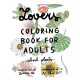 Lovers: coloring book for adults - about plants - 9788690504206