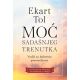 Moć sadašnjeg trenutka - vodič za duhovno prosvetljenje - 9788630039294