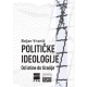 Političke ideologije: Od istine do tiranije - mek povez - 9788671027182