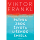 Patnja zbog života lišenog smisla - 9788663694552