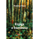 Knjiga o bambusu - 9788661454561