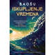 Iskupljenje vremena - 9788652156818