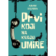 Prvi koji na kraju umire - 9788661523267