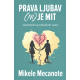 Prava ljubav (ni) je mit - 9788661523274