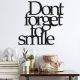 WALLXPERT Zidna dekoracija Dont Forget To Smile - 174979
