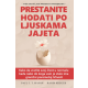 Prestanite hodati po ljuskama jajeta - 9788690038084
