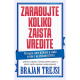 Zarađujte koliko zaista vredite - 9788661523229