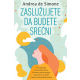 Zaslužujete da budete srećni - 9788661524233