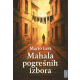 Mahala pogrešnih izbora - 9788676744299