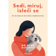 Sedi, miruj, izleči se - 9788610057355