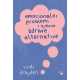 Emocionalni problemi i njihove zdrave alternative - 9788663612471