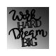 WALLXPERT Zidna dekoracija Work Hard Dream Big 1 - 186934