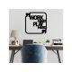 WALLXPERT Zidna dekoracija Work Hard Play Hard - 186952