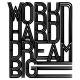WALLXPERT Zidna dekoracija Work Hard Dream Big 2 - 186980-1-1