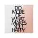 WALLXPERT Zidna dekoracija Do More Of What Makes You Happy Metal Decor - 196040