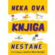 Neka ova knjiga nestane - 24314