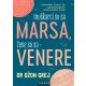 Muškarci su sa Marsa, žene su sa Venere - 24805-1
