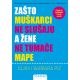 Zašto muškarci ne slušaju, a žene ne tumače mape V - 24832