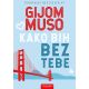 Kako bih bez tebe - 2562-1-1-1