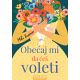 Obećaj mi da ćeš voleti - 28281