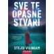 Sve te opasne stvari - EP2994812