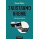 Zaustavno vreme – Izabrane i nove priče - 32629
