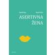 Asertivna žena - 9788680426877